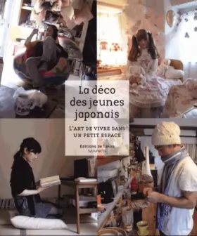 Couverture du produit · La déco des jeunes japonais: L'art de vivre dans un petit espace