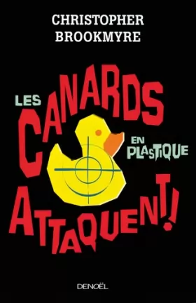 Couverture du produit · Les canards en plastique attaquent