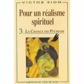 Couverture du produit · Pour un réalisme spirituel 3 : La Chance du Pécheur