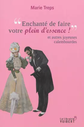Couverture du produit · Enchanté de faire votre plein d'essence : Et autres joyeuses calembourdes