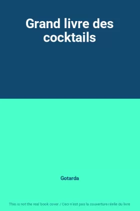 Couverture du produit · Grand livre des cocktails