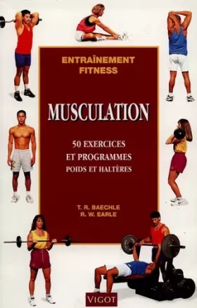 Couverture du produit · Musculation : 50 exercices et programmes poids et haltères