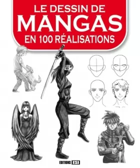 Couverture du produit · Le dessin de mangas en 100 réalisations