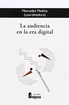 Couverture du produit · La audiencia en la era digital