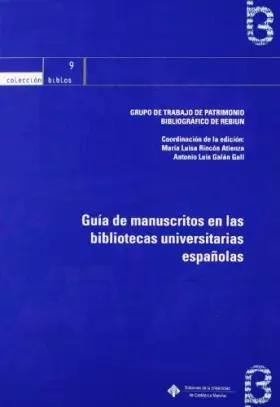Couverture du produit · Guía de manuscritos en las bibliotecas universitarias españolas