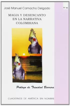 Couverture du produit · Magia y desencanto en la narrativa colombiana