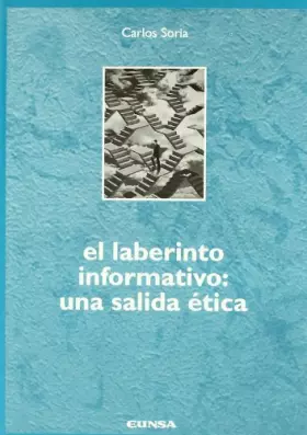Couverture du produit · El laberinto informativo: una salida ética