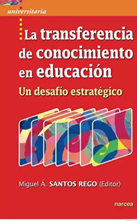 Couverture du produit · La transferencia del conocimiento en educación: Un desafío estratégico