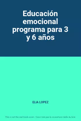 Couverture du produit · Educación emocional programa para 3 y 6 años