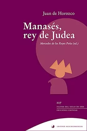 Couverture du produit · Manasés, rey de Judea (Teatro del Siglo de Oro. Ediciones críticas)