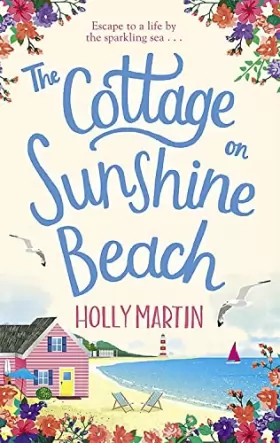 Couverture du produit · The Cottage on Sunshine Beach: An utterly gorgeous feel good romantic comedy