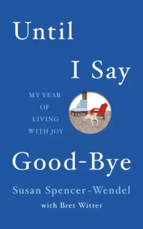 Couverture du produit · Until I Say Good-Bye: My Year of Living With Joy