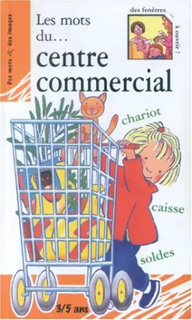 Couverture du produit · Mots du ... Centre Commercial (les)