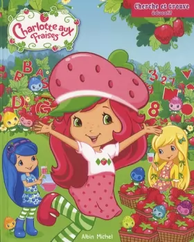 Couverture du produit · Cherche et trouve Charlotte aux fraises !