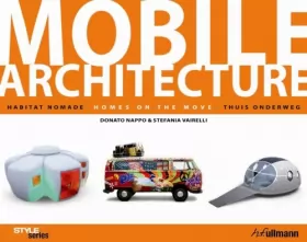Couverture du produit · Architecture Mobile - Habitat nomade / Homes on the move / Thuis onderweg
