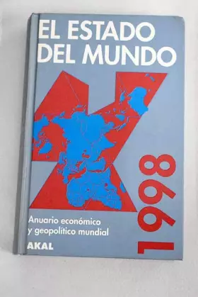Couverture du produit · El estado del mundo: edición 1998 : anuario económico y geopolítico mundial