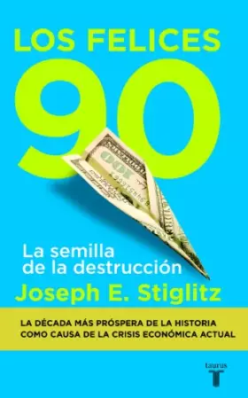 Couverture du produit · Los felices 90: La semilla de la destrucción