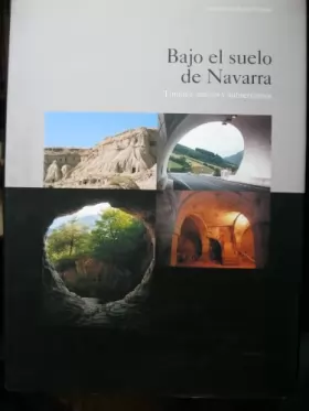Couverture du produit · Bajo el suelo de Navarra: Túneles, cuevas y subterráneos