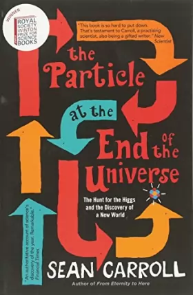 Couverture du produit · The Particle at the End of the Universe: The Hunt For The Higgs And The Discovery Of A New World