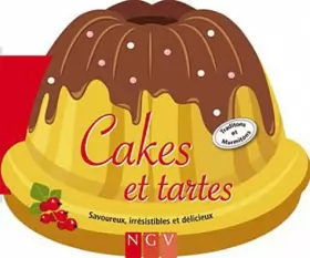 Couverture du produit · Cakes et tartes : Savoureux, irrésistibles et délicieux