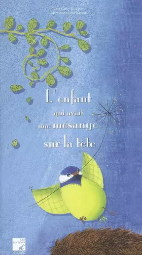 Couverture du produit · L'enfant qui avait une mésange sur la tête