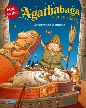 Couverture du produit · Moi, je lis ! : Agathabaga - Le secret de la momie - Dès 8 ans