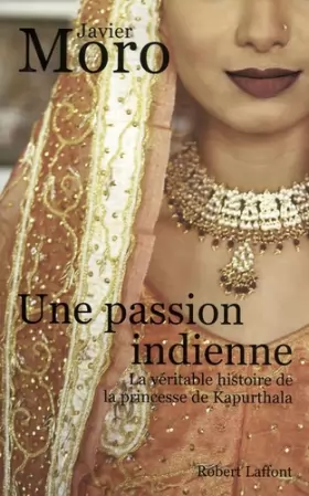 Couverture du produit · Une passion indienne : La véritable histoire de la princesse de Kapurthala