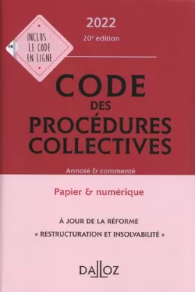 Couverture du produit · Code des procédures collectives 2022, annoté & commenté. 20e éd.