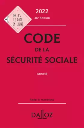 Couverture du produit · Code de la sécurité sociale 2022 46ed - Annoté
