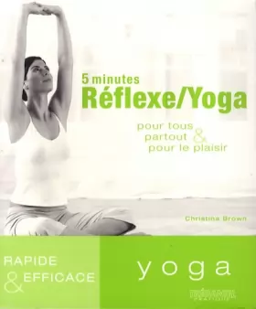 Couverture du produit · 5 minutes Réflexe/Yoga : Pour tous, partout et pour le plaisir