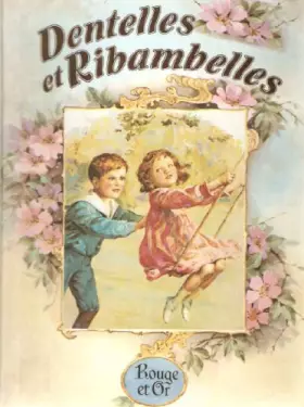 Couverture du produit · Dentelles et ribambelles