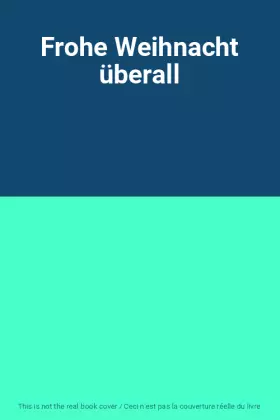 Couverture du produit · Frohe Weihnacht überall