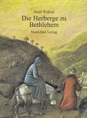 Couverture du produit · DIE HERBERGE ZU BETHLEHEM (Livre en allemand)