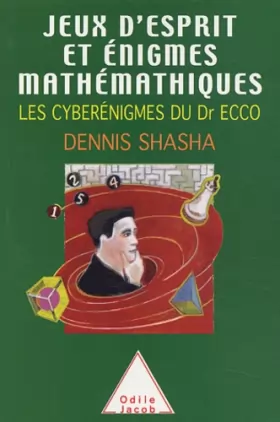 Couverture du produit · Jeux d'esprit et énigmes mathématiques, tome 3 : Les cyberénigmes du Dr Ecco