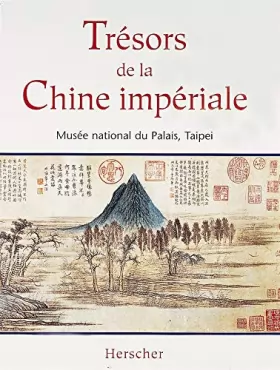 Couverture du produit · Trésors de la Chine impériale : Musée national du Palais Taipei