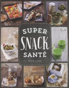 Couverture du produit · Super snack santé