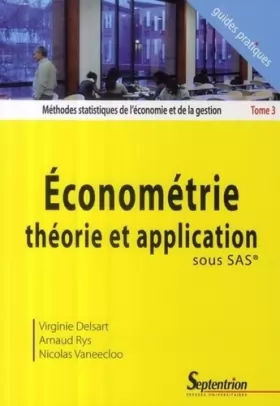 Couverture du produit · Méthodes statistiques de l'économie et de la gestion : Tome 3, Econométrie théorie et application sous SAS