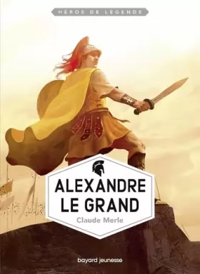 Couverture du produit · Alexandre le Grand