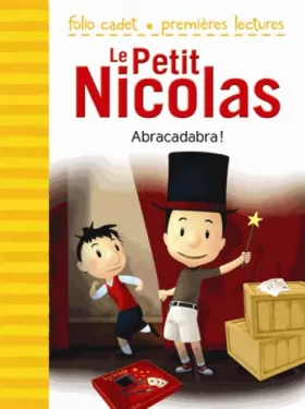 Couverture du produit · Le Petit Nicolas: Abracadabra ! - FOLIO CADET PREMIERES LECTURES - Je lis tout seul - de 6 à 8 ans
