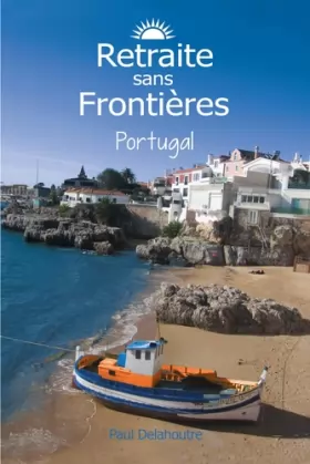 Couverture du produit · Retraite sans frontières Portugal