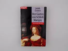Couverture du produit · Der Garten von Schloss Marigny (Knaur Taschenbücher. Historische Romane) - Lennox, Judith