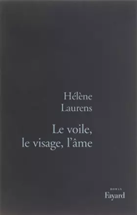 Couverture du produit · Le voile, le visage, l'âme