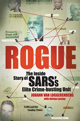 Couverture du produit · Rogue: The Inside Story of SARS's Elite Crime-busting Unit