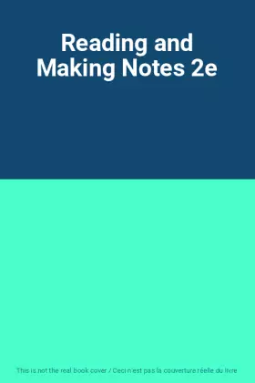 Couverture du produit · Reading and Making Notes 2e