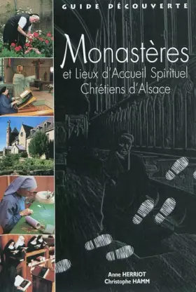 Couverture du produit · Monastères et lieux d'accueil spirituel chrétiens d'Alsace