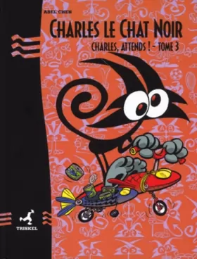 Couverture du produit · Charles le chat noir Tome 3 : Charles, attends !