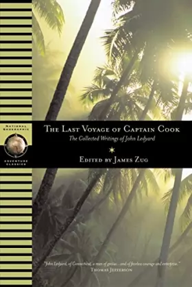 Couverture du produit · Last Voyage of Captain Cook: The Collected Writings of John Ledyard