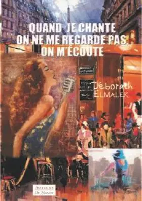 Couverture du produit · Quand je chante on ne me regarde pas, on m'écoute