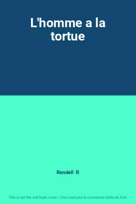 Couverture du produit · L'homme a la tortue