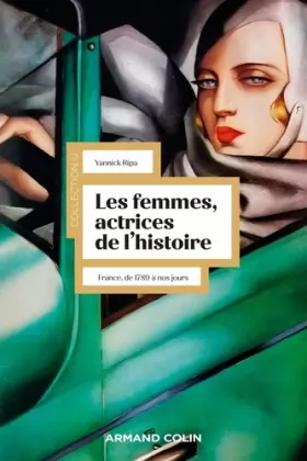 Couverture du produit · Les femmes, actrices de l'Histoire - 3e éd.: France, de 1789 à nos jours